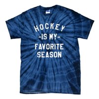 Hockey Is My Favorite Season Tie-Dye T-Shirt