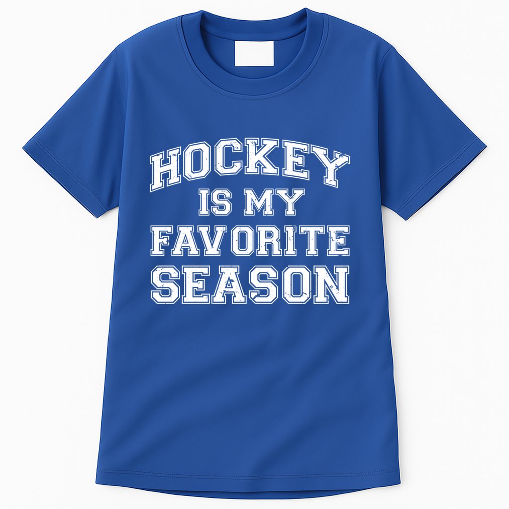 Hockey Is My Favorite Season Avid Hockey Fan Quote Funny Gift Tall T-Shirt