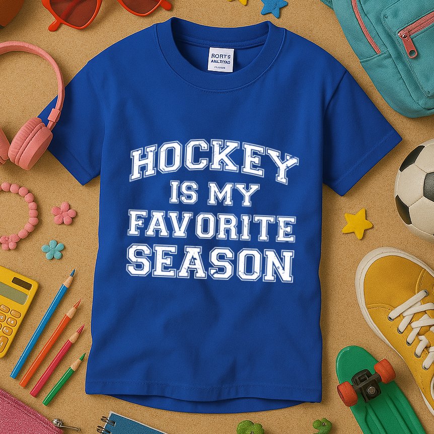 Hockey Is My Favorite Season Avid Hockey Fan Quote Funny Gift Kids T-Shirt