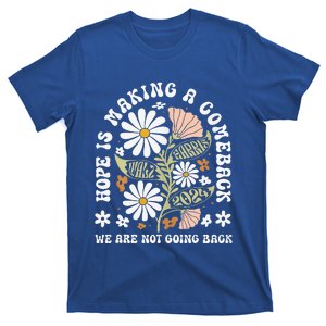 Hope Is Making A Comeback Democrats T-Shirt