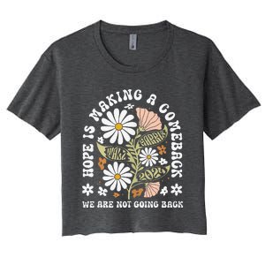 Hope Is Making A Comeback Democrats Women's Crop Top Tee