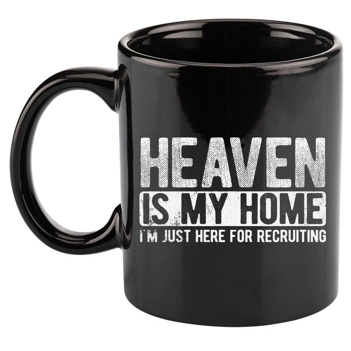Heaven Is My Home Here Recruiting Christian Religious Jesus 11oz C Handle Ceramic Mug