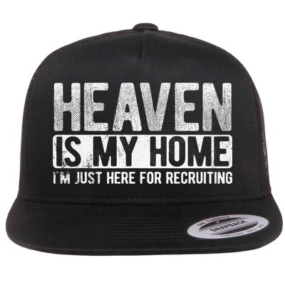 Heaven Is My Home Here Recruiting Christian Religious Jesus Flatbill Hat