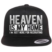 Heaven Is My Home Here Recruiting Christian Religious Jesus Flat Bill Trucker Hat