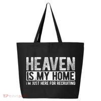 Heaven Is My Home Here Recruiting Christian Religious Jesus 25L Jumbo Tote