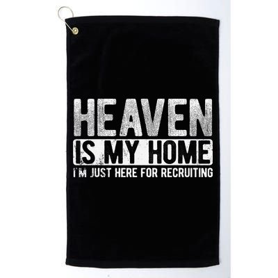 Heaven Is My Home Here Recruiting Christian Religious Jesus Golf Towel