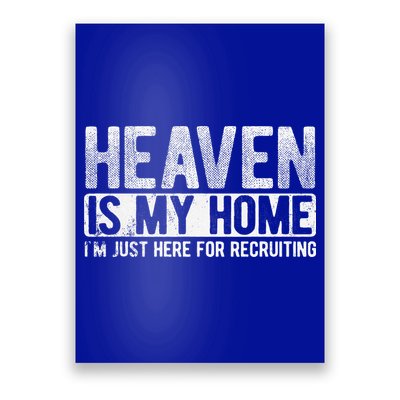 Heaven Is My Home Here Recruiting Christian Religious Jesus Poster