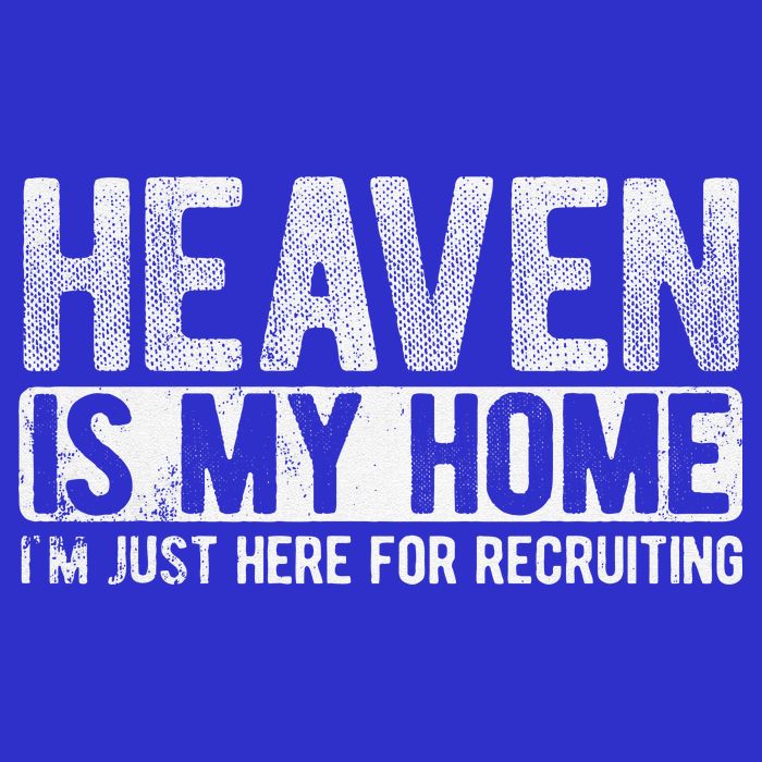 Heaven Is My Home Here Recruiting Christian Religious Jesus Tall Sweatshirt