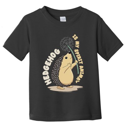 Hedgehog Is My Spirit Animal Forest Nature Hedgehog Toddler T-Shirt