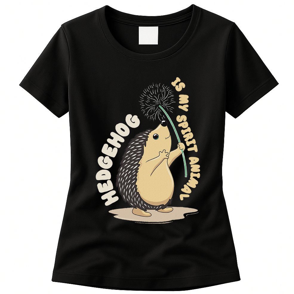 Hedgehog Is My Spirit Animal Forest Nature Hedgehog Womens T-Shirt