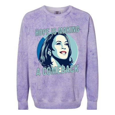 Hope Is Making A Comeback Kamala 2024 Colorblast Crewneck Sweatshirt