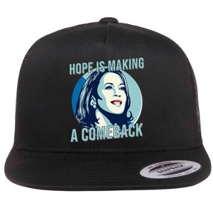 Hope Is Making A Comeback Kamala 2024 Flat Bill Trucker Hat