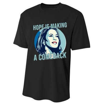 Hope Is Making A Comeback Kamala 2024 Performance Sprint T-Shirt