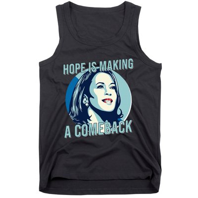 Hope Is Making A Comeback Kamala 2024 Tank Top