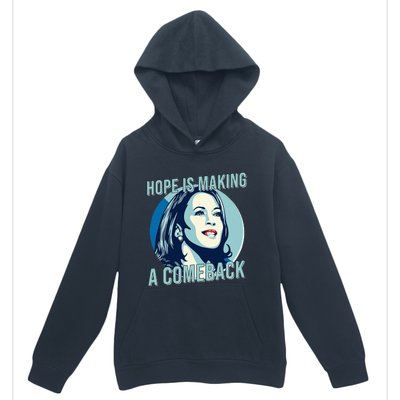 Hope Is Making A Comeback Kamala 2024 Urban Pullover Hoodie