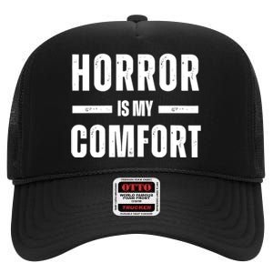 Horror Is My Comfort High Crown Mesh Back Trucker Hat