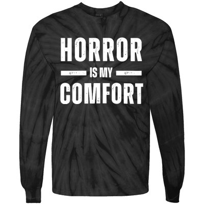 Horror Is My Comfort Tie-Dye Long Sleeve Shirt