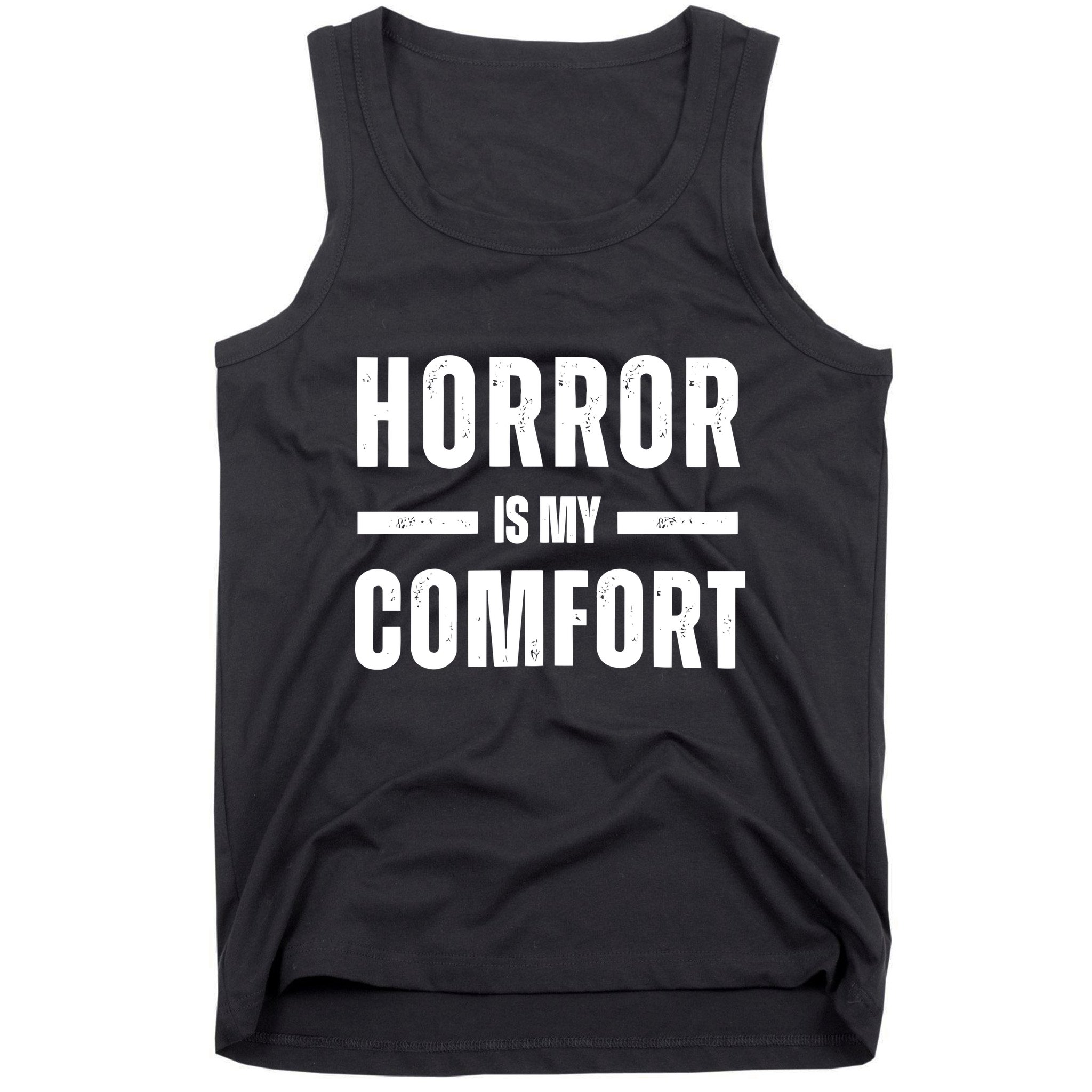 Horror Is My Comfort Tank Top