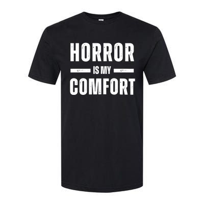 Horror Is My Comfort Softstyle CVC T-Shirt