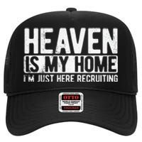 Heaven Is My Home Christian Religious Jesus High Crown Mesh Back Trucker Hat