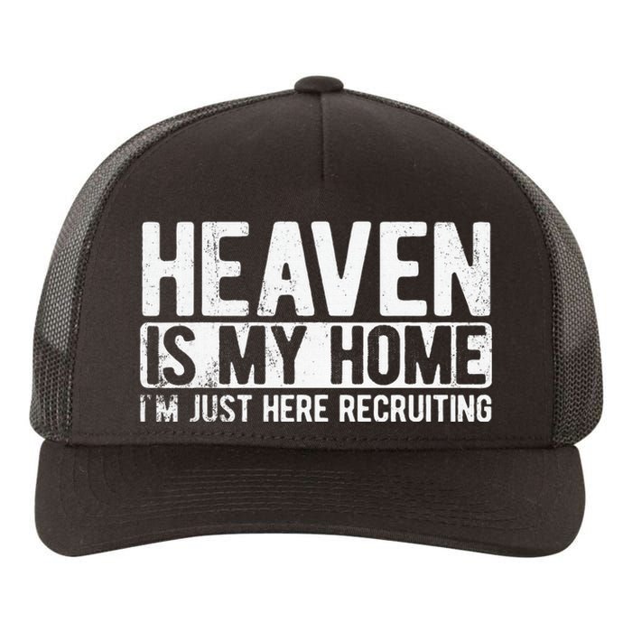 Heaven Is My Home Christian Religious Jesus Yupoong Adult 5-Panel Trucker Hat