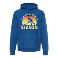 Hockey Is My Favorite Season Retro Field Hockey Player Meaningful Gift Premium Hoodie