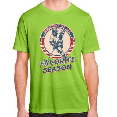 Hockey Is My Favorite Season Vintage Hockey Lovers Gift Adult ChromaSoft Performance T-Shirt