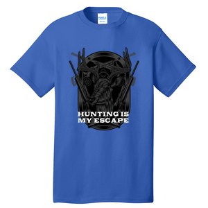 Hunting Is My Escape Introvert Hunter Antisocial Meaningful Gift Tall T-Shirt