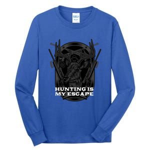 Hunting Is My Escape Introvert Hunter Antisocial Meaningful Gift Tall Long Sleeve T-Shirt