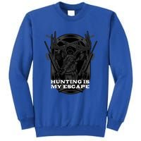 Hunting Is My Escape Introvert Hunter Antisocial Meaningful Gift Tall Sweatshirt