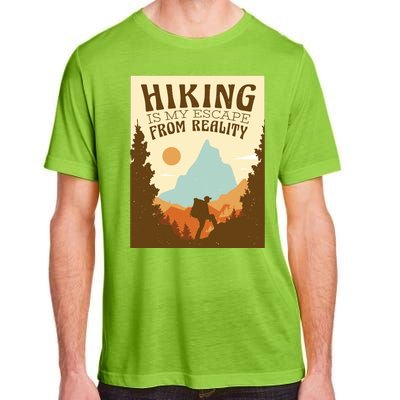 Hiking Is My Escape From Reality Adult ChromaSoft Performance T-Shirt