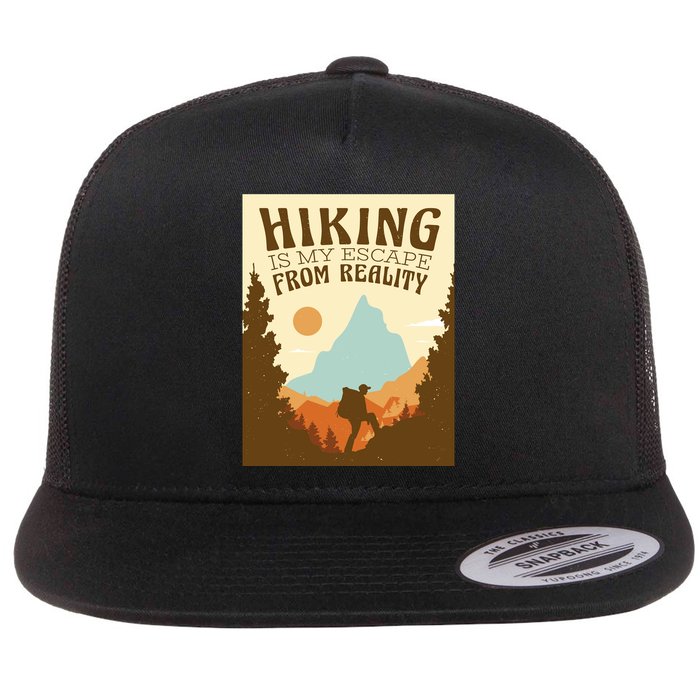 Hiking Is My Escape From Reality Flat Bill Trucker Hat