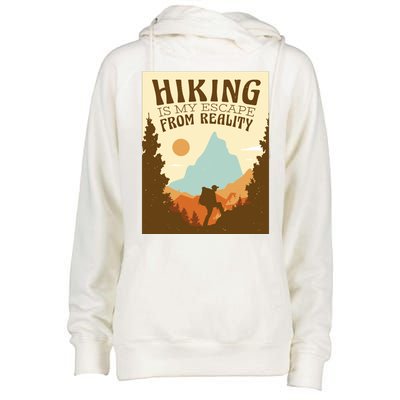 Hiking Is My Escape From Reality Womens Funnel Neck Pullover Hood