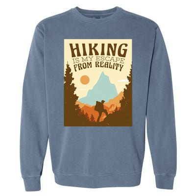 Hiking Is My Escape From Reality Garment-Dyed Sweatshirt