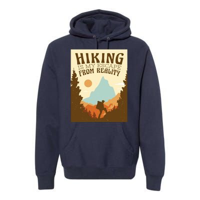 Hiking Is My Escape From Reality Premium Hoodie