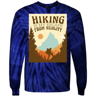 Hiking Is My Escape From Reality Tie-Dye Long Sleeve Shirt