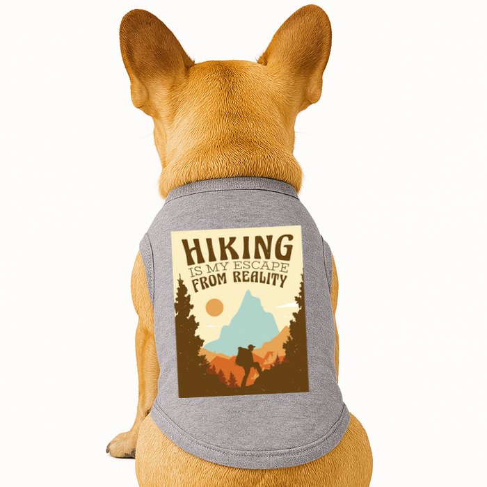 Hiking Is My Escape From Reality Doggie Tank