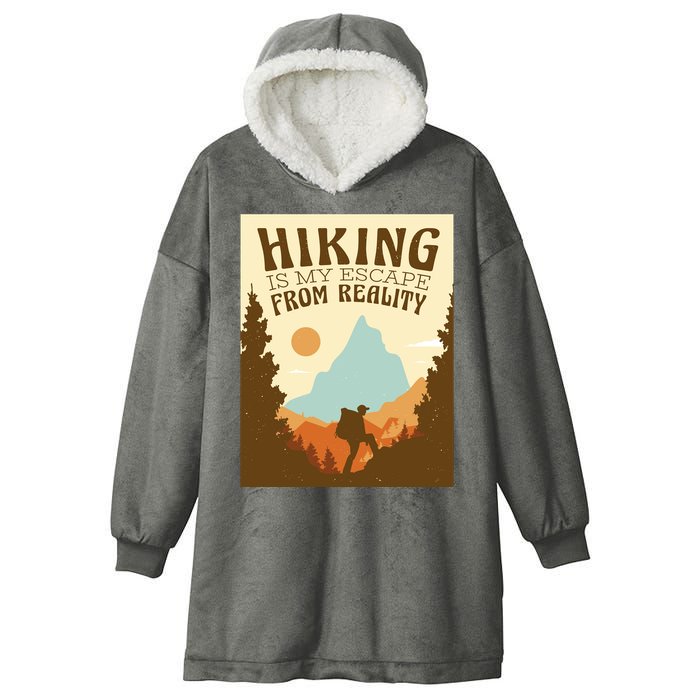 Hiking Is My Escape From Reality Hooded Wearable Blanket