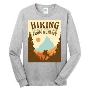 Hiking Is My Escape From Reality Tall Long Sleeve T-Shirt