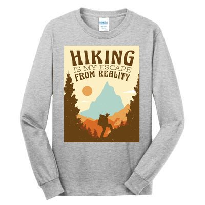 Hiking Is My Escape From Reality Tall Long Sleeve T-Shirt