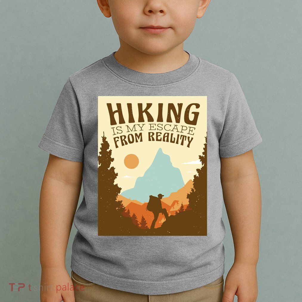 Hiking Is My Escape From Reality Toddler T-Shirt