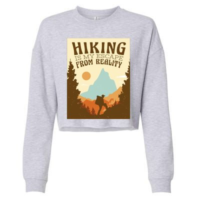 Hiking Is My Escape From Reality Cropped Pullover Crew