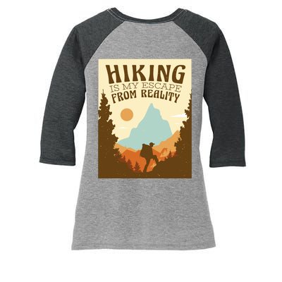 Hiking Is My Escape From Reality Women's Tri-Blend 3/4-Sleeve Raglan Shirt