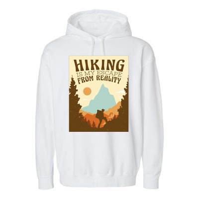 Hiking Is My Escape From Reality Garment-Dyed Fleece Hoodie