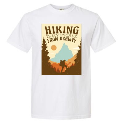 Hiking Is My Escape From Reality Garment-Dyed Heavyweight T-Shirt