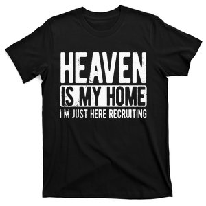 Heaven Is My Home Christian Religious Jesus T-Shirt