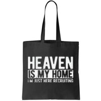 Heaven Is My Home Christian Religious Jesus Tote Bag