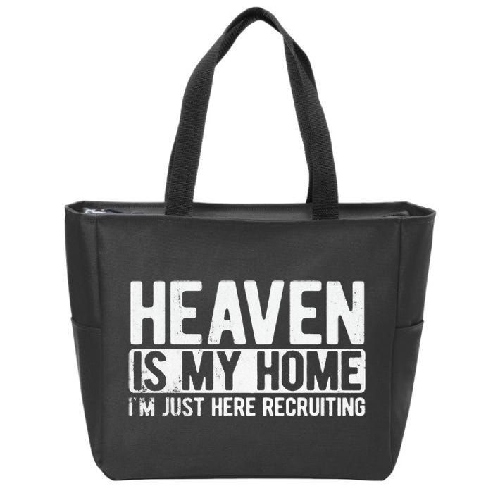 Heaven Is My Home Christian Religious Jesus Zip Tote Bag