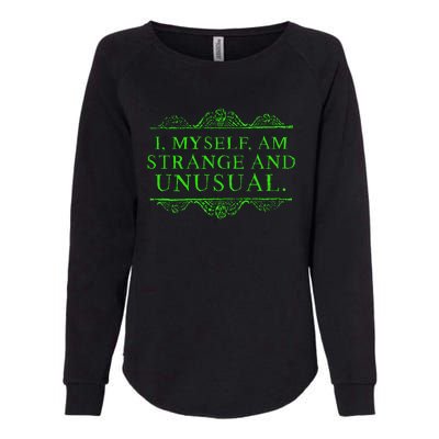 Halloween I Myself Am Strange And Unusual Womens California Wash Sweatshirt