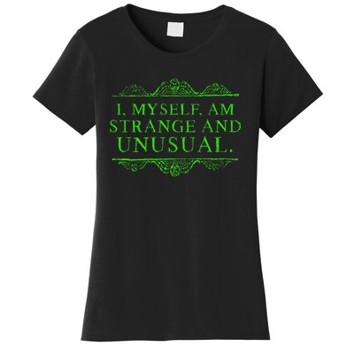 Halloween I Myself Am Strange And Unusual Women's T-Shirt